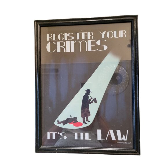 Other - Register Your Crimes Poster In Black Frame
